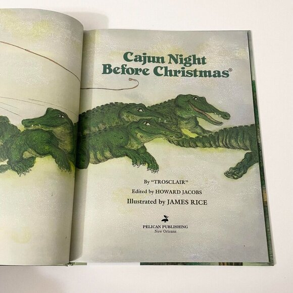 2007 Cajun Night Before Christmas Hardcover Book By Trosclair Pelican - Picture 12 of 16